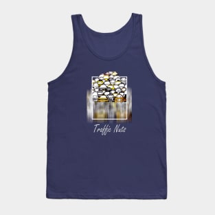 Funny Quote Traffic Nuts Tank Top